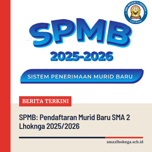 SPMB Pendaftaran Murid Baru SMA 2 Lhoknga 20252026